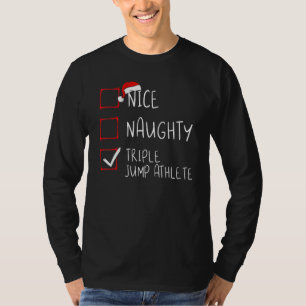 Nice Naughty Triple Jump Athlete kerstlijst Sa T-shirt