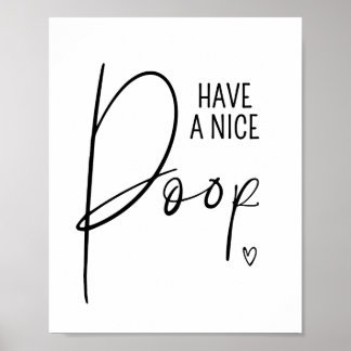 Nice Poop Funny Bathroom citeert Gezegden Artwork Poster
