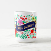 NICE SUNDAY MUG (Centre)
