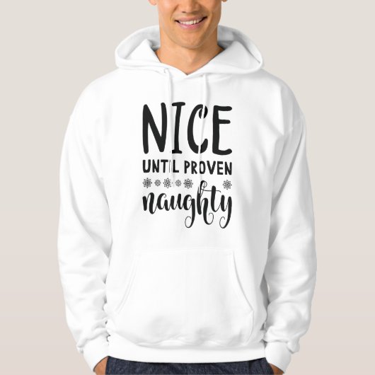 Nice tot bewezen Naughty Hoodie (Voorkant)