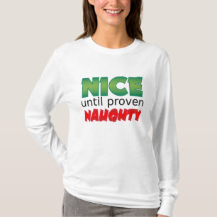 Nice tot bewezen Naughty T-shirt