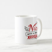 Nice With A Hint Of Naughty Koffiemok (Voorkant rechts)