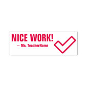 "NICE WORK!" + Eigen aanspreekwoordnaam Rubber Ste Zelfinktende Stempel (Design)