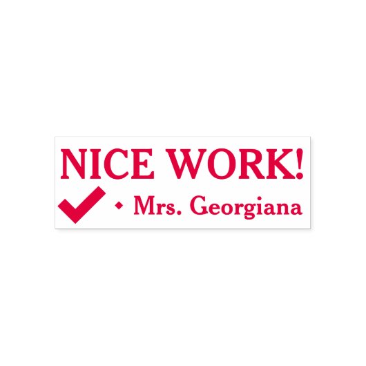 "NICE WORK!" + Leraar Naam Rubber Stempel (Design)