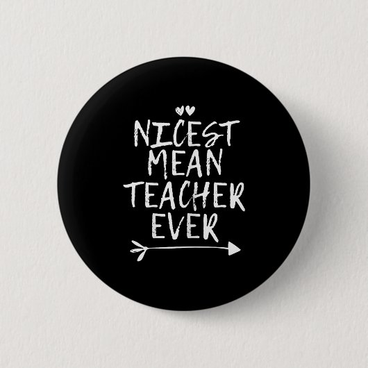 Nicest Mean Teacher Ever  Ronde Button 5,7 Cm (Voorkant)