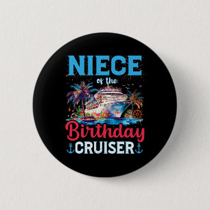 Nichtje van de verjaardag Cruiser Funny Cruise ver Ronde Button 5,7 Cm