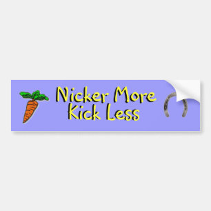 Nicker more Kick minder Bumpersticker