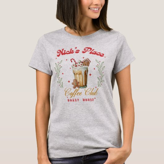 Nick's Place Coffee Club Roast House, ideaal cadea T-shirt (Voorkant)