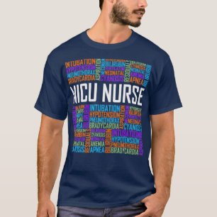 NICU Verpleegwoorden Gift Neonatal Nursing Care T-shirt