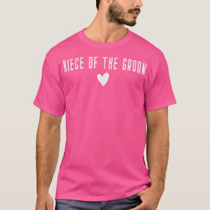 Niece of the GroomFamily Party Rehearsal 1985 T-shirt