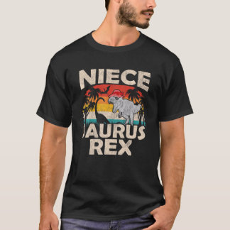 Niece Saurus Rex Funny Dinosaur Tyrannosaurus Vint T-shirt