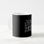 niemand ben jij en dat is jouw superkracht koffiemok (Voorkant links)