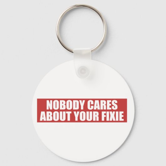 Niemand geeft om je fixie sleutelhanger (Voorkant)