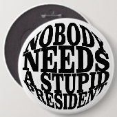Niemand heeft een stuitend President nodig Ronde Button 6,0 Cm (Voorkant /achterkant)