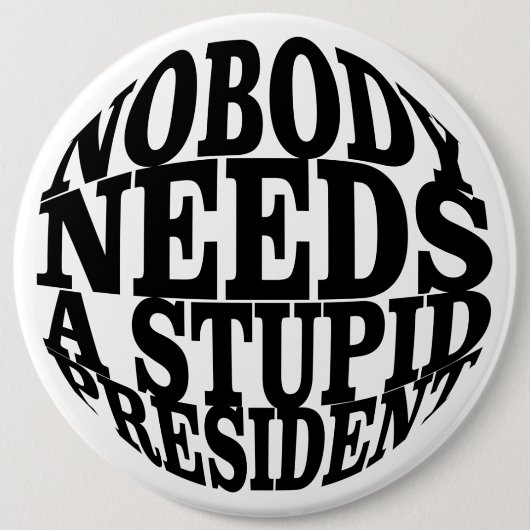 Niemand heeft een stuitend President nodig Ronde Button 6,0 Cm (Voorkant)