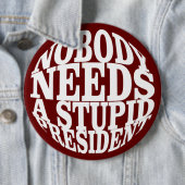 Niemand heeft een stuitend President nodig Ronde Button 6,0 Cm (In situ)