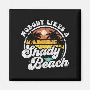 Niemand houdt van een schaduwrijke strand grappige magneet