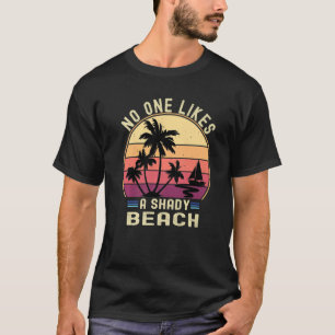 Niemand houdt van een schaduwrijke strandzonnebri T-shirt