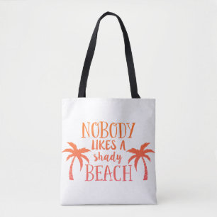 Niemand houdt van een Shady Beach Tote Bag