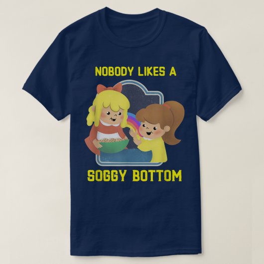 Niemand houdt van een soggy Bottom Funny British B T-shirt (Design voorkant)