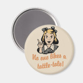 Niemand houdt van een Tattle Tale Magneet (Voorkant / Achterkant)