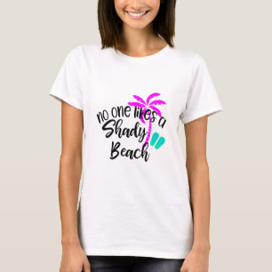 Niemand houdt van een zandstrand t-shirt