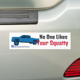 Niemand houdt van je kraakpand bumpersticker