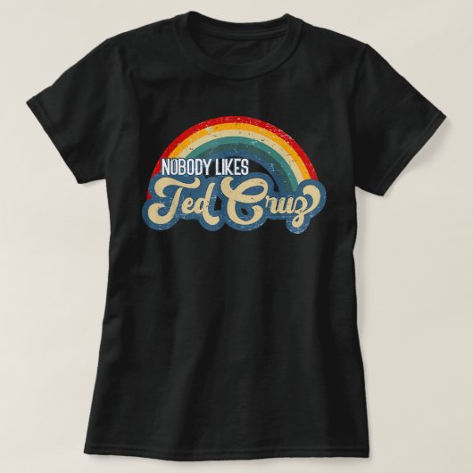 Niemand houdt van Ted Cruz Rainbow  T-shirt (Design voorkant)