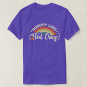 Niemand houdt van Ted Cruz Rainbow TShirt (Design voorkant)