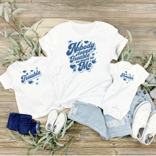 Niemand houdt zoveel van problemen als ik, mama en kinder shirts