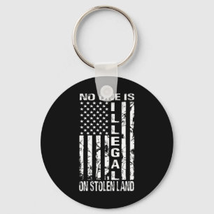 Niemand Is Illegaal Op Gestolen Land Amerika Immig Sleutelhanger