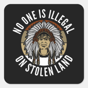 niemand is illegaal op gestolen land - india vierkante sticker