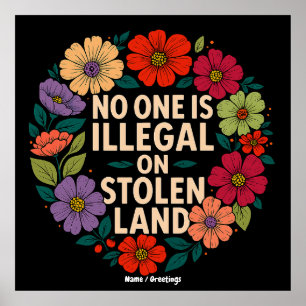 Niemand is Illegaal op Gestolen Land Inheemse Trot Poster
