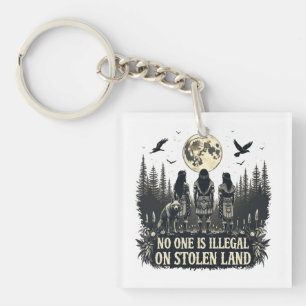 Niemand is illegaal op gestolen land Native Americ Sleutelhanger
