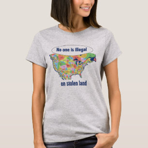 Niemand is Illegaal op Gestolen Land - T-shirt