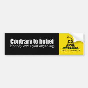 Niemand is je iets schuldig. bumpersticker