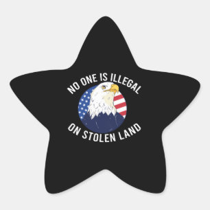 Niemand is onwettig op gestolen grond ster sticker