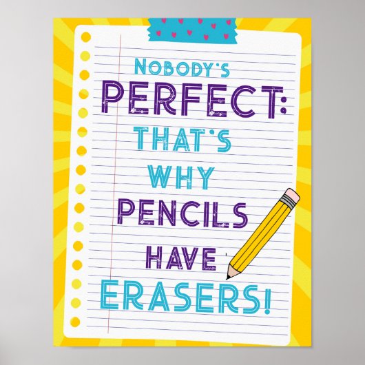 Niemand is perfect, daarom hebben potloden erasers poster (Voorkant)