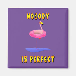 Niemand is perfect - flamingo met zwemring magneet