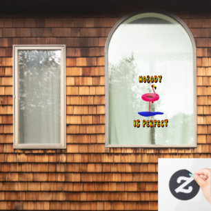 Niemand is perfect - flamingo met zwemring raamsticker