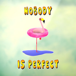 Niemand is perfect - flamingo met zwemring raamsticker