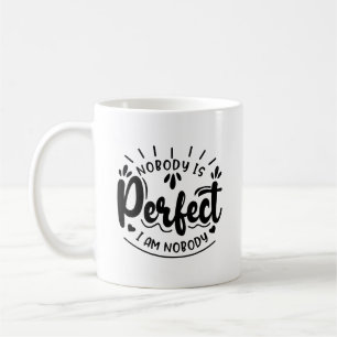 Niemand is perfect... ik ben geen Typografische Mo Koffiemok