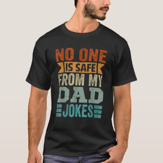 Niemand is veilig voor mijn vader grapt grappige p t-shirt