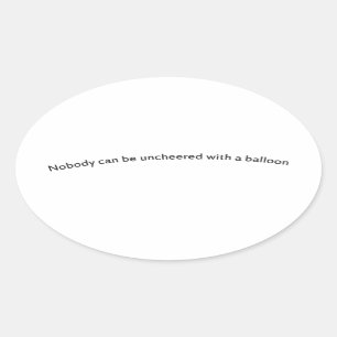 Niemand kan met een ballon worden losgemaakt ovale sticker