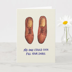 Niemand kan ooit jouw schoenen vullen Vaderdag Kaart