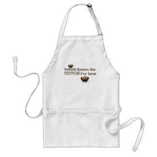 Niemand kent de truffels die ik gezien heb standaard schort