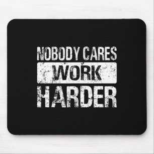 Niemand maakt het werk harder - fitness fitness fi muismat