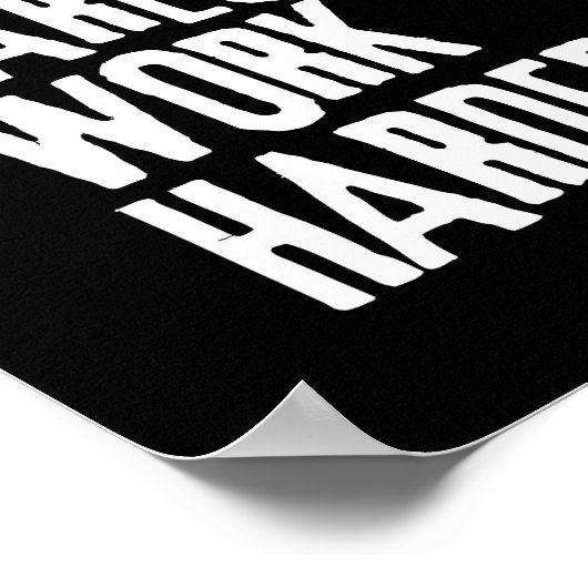 Niemand maakt werk harder poster (Hoek)