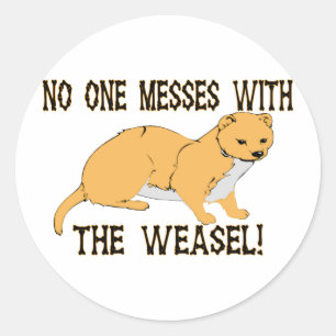 Niemand maakt zich met de Weasel bezig Ronde Sticker