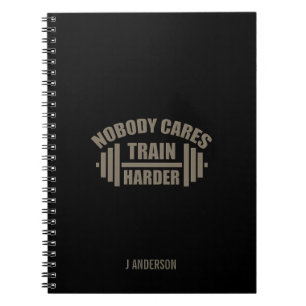 Niemand Maakt Zich Zorgen Train Harder Gym Motivat Notitieboek